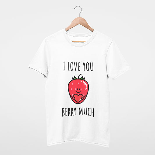 I love you very berry much T-shirt