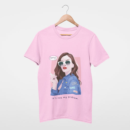 It's not my problem T-shirt