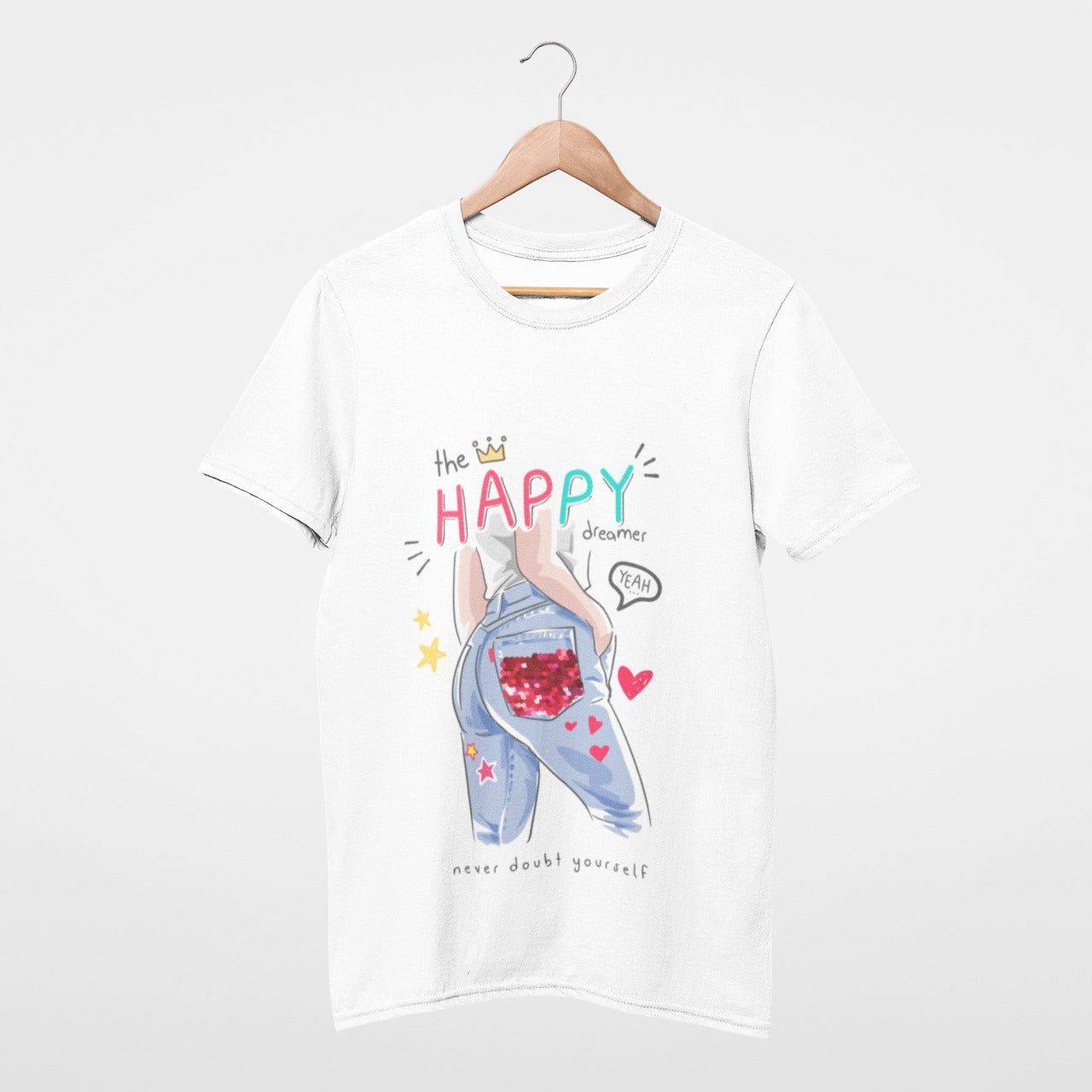 The happy dreamer, never doubt yourself T-shirt
