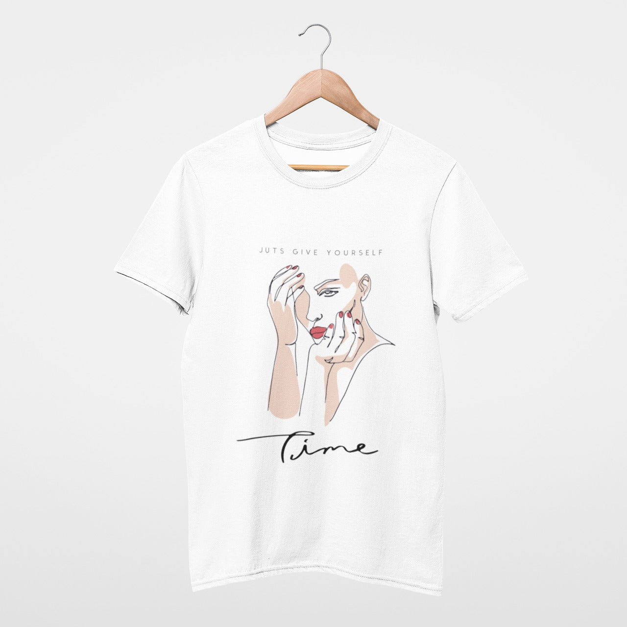 Just give yourself time T-shirt