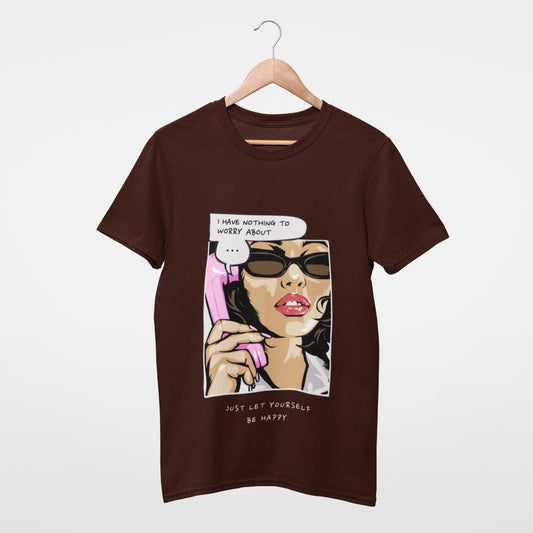 Just let yourself be happy T-shirt