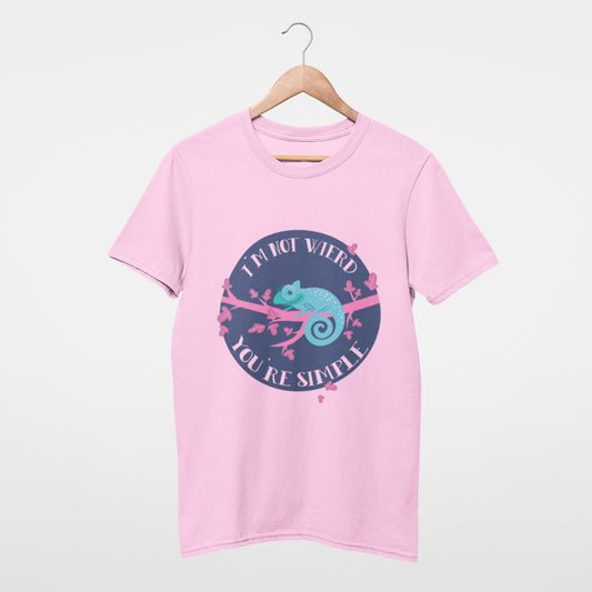 I'm not weird, you're simple T-shirt
