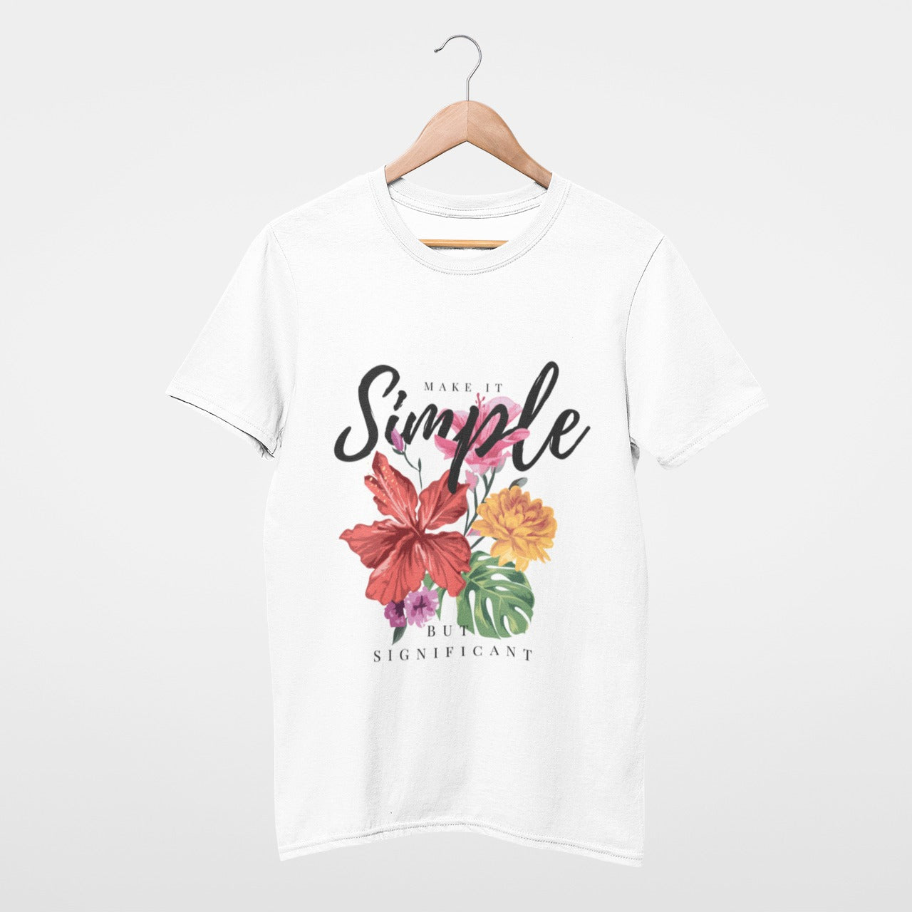 Make it simple but significant T-shirt