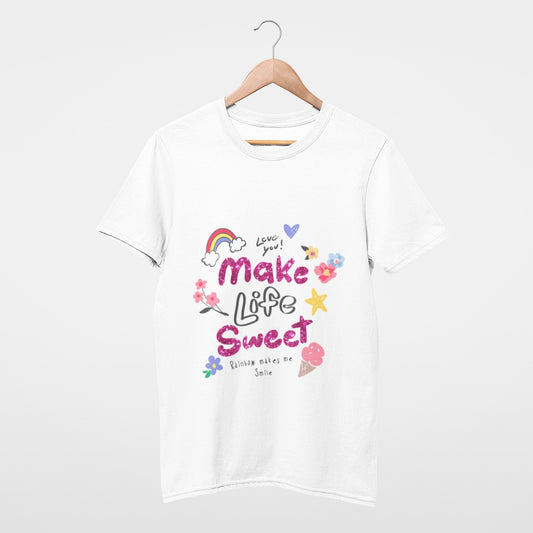 Make life sweet, Rainbow makes me smile T-shirt