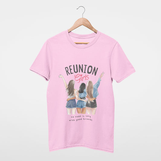 Reunion Girls, no road is long with good friends T-shirt