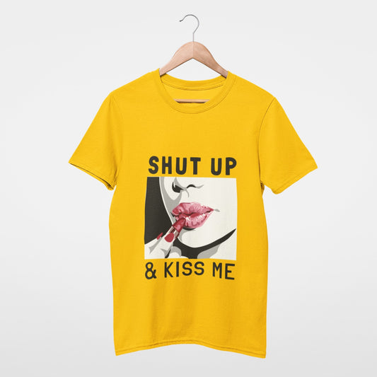 Shut up & Kiss Me T-shirt
