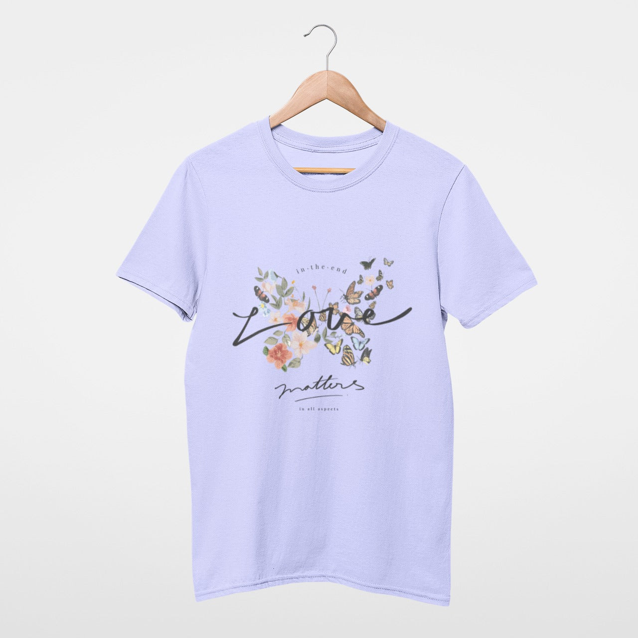 In the end love matters in all aspects T-shirt