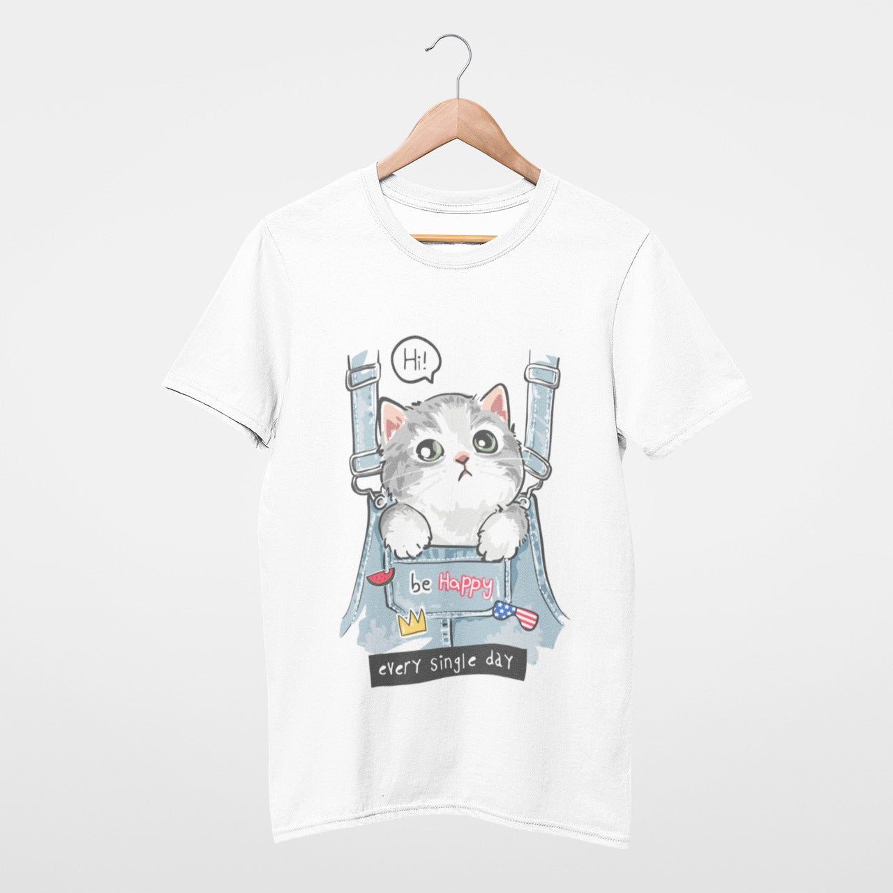 Kitty be happy every single day T-shirt