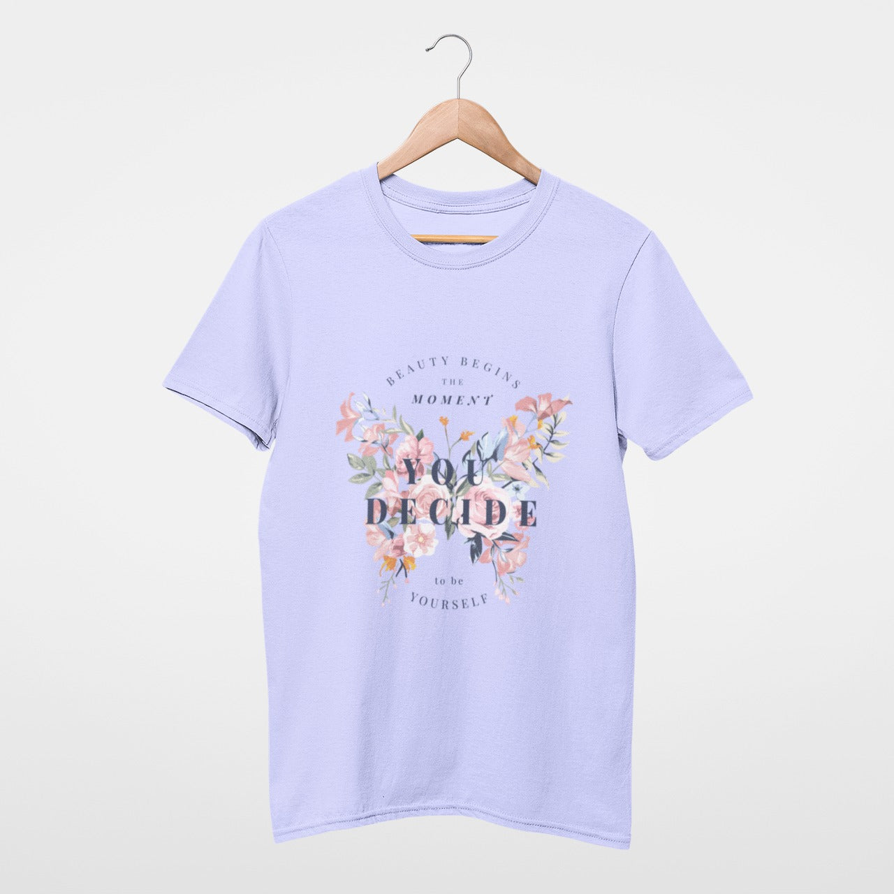 Beauty begins the moment you decide to be yourself T-shirt