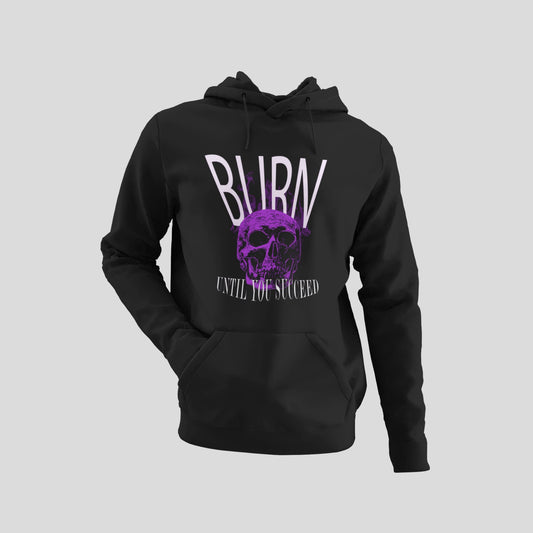 Burn until you succeed Hoodie by @sauravi_art.craft