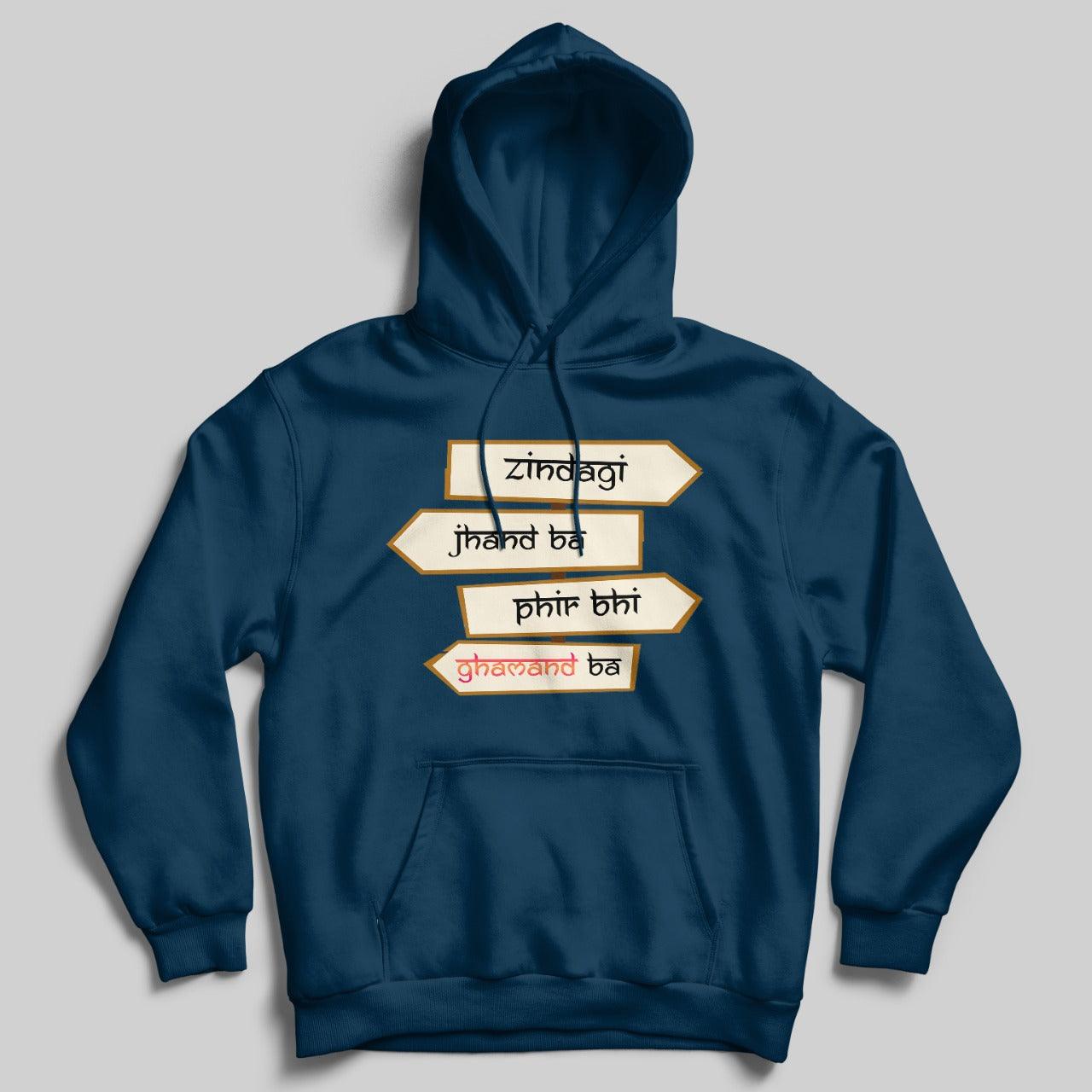 dark blue hoodie with zindagi jhand ba phir phir ghamand ba printed on it, sarcastic funny Hindi memes