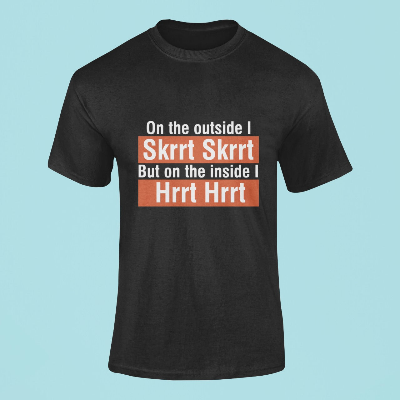 Skrrt Hrrt T-shirt