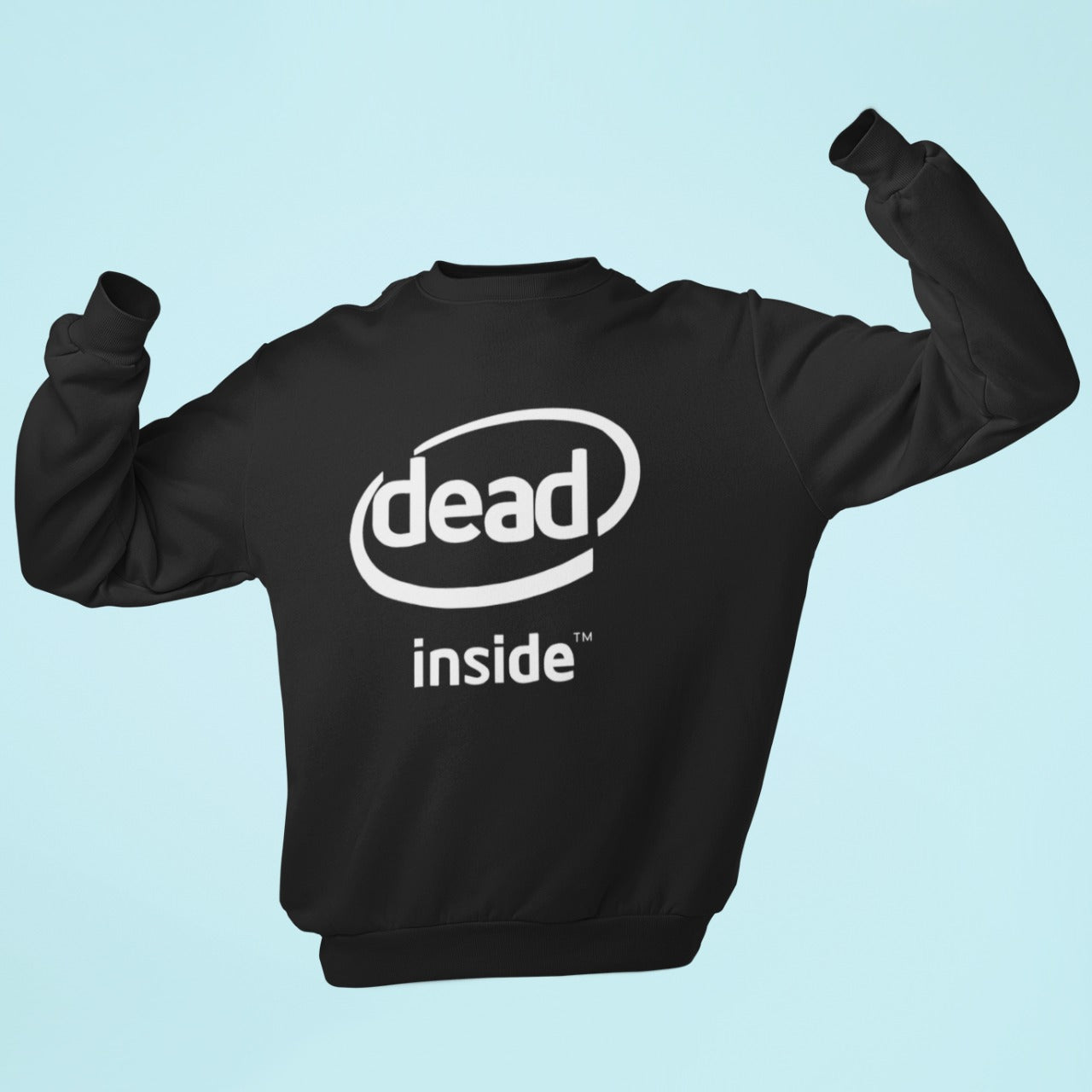 Dead Inside Sweatshirt
