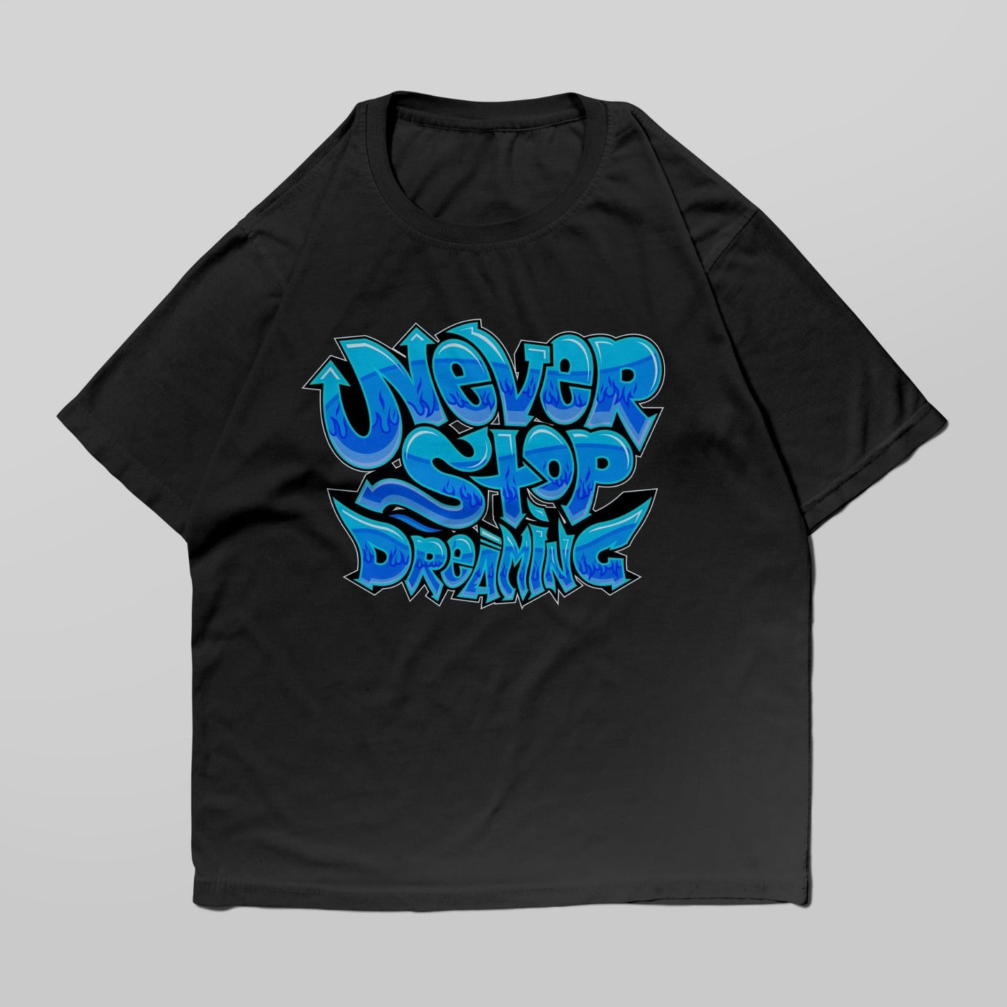 Never Stop Dreaming Graffiti Oversized T-shirt
