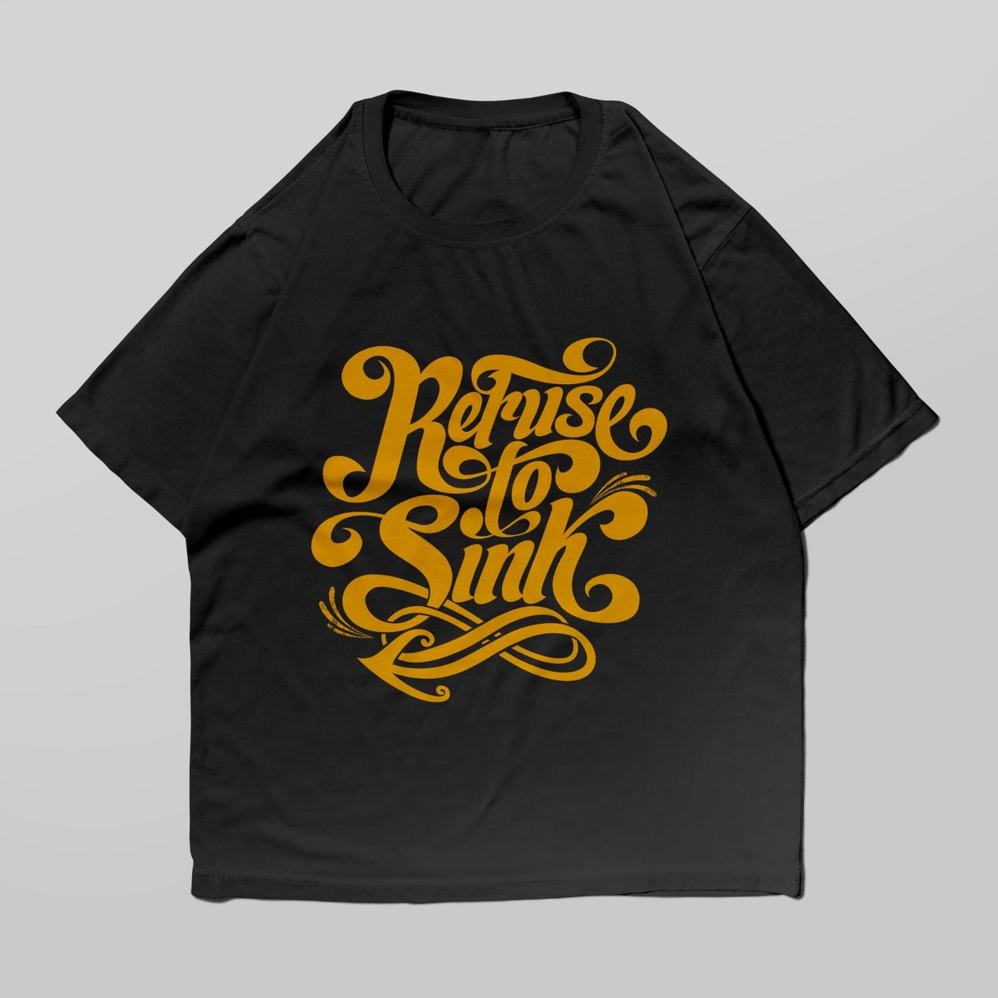 Refuse to Sink Calligraphy Oversized T-shirt