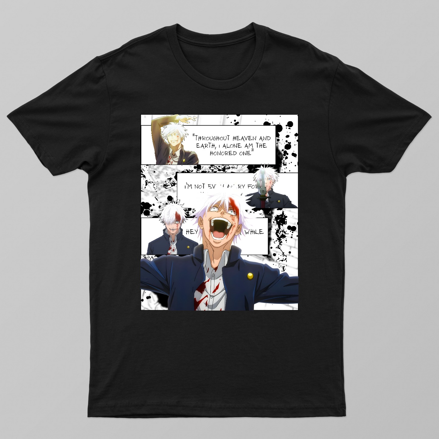 Gojo Throughout Heaven and Earth Anime Inspired Honored One Quote Aesthetic Design Unisex T-shirt by UrbanKage