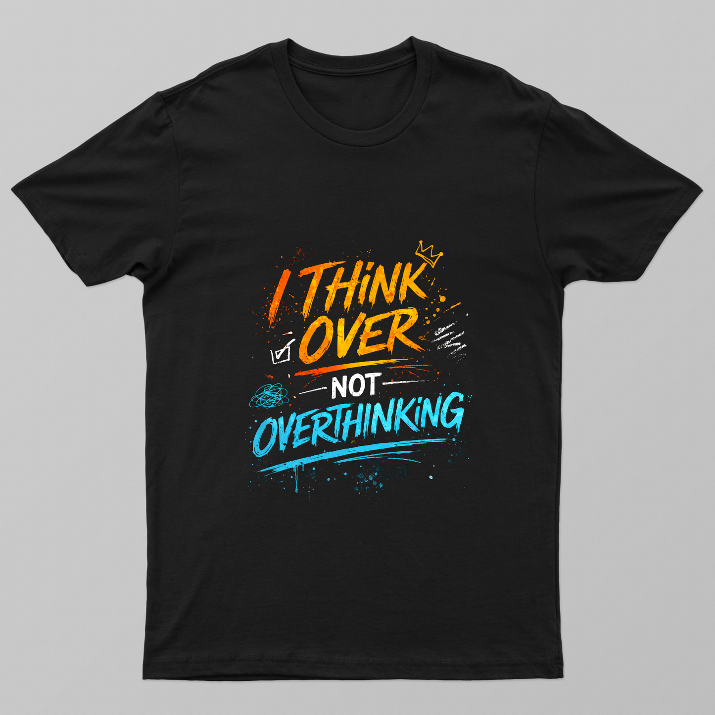 I Think Over, Not Overthinking – Bold Gen Z Mindset T-Shirt Design Unisex T-shirt by Pradeep Krishnan