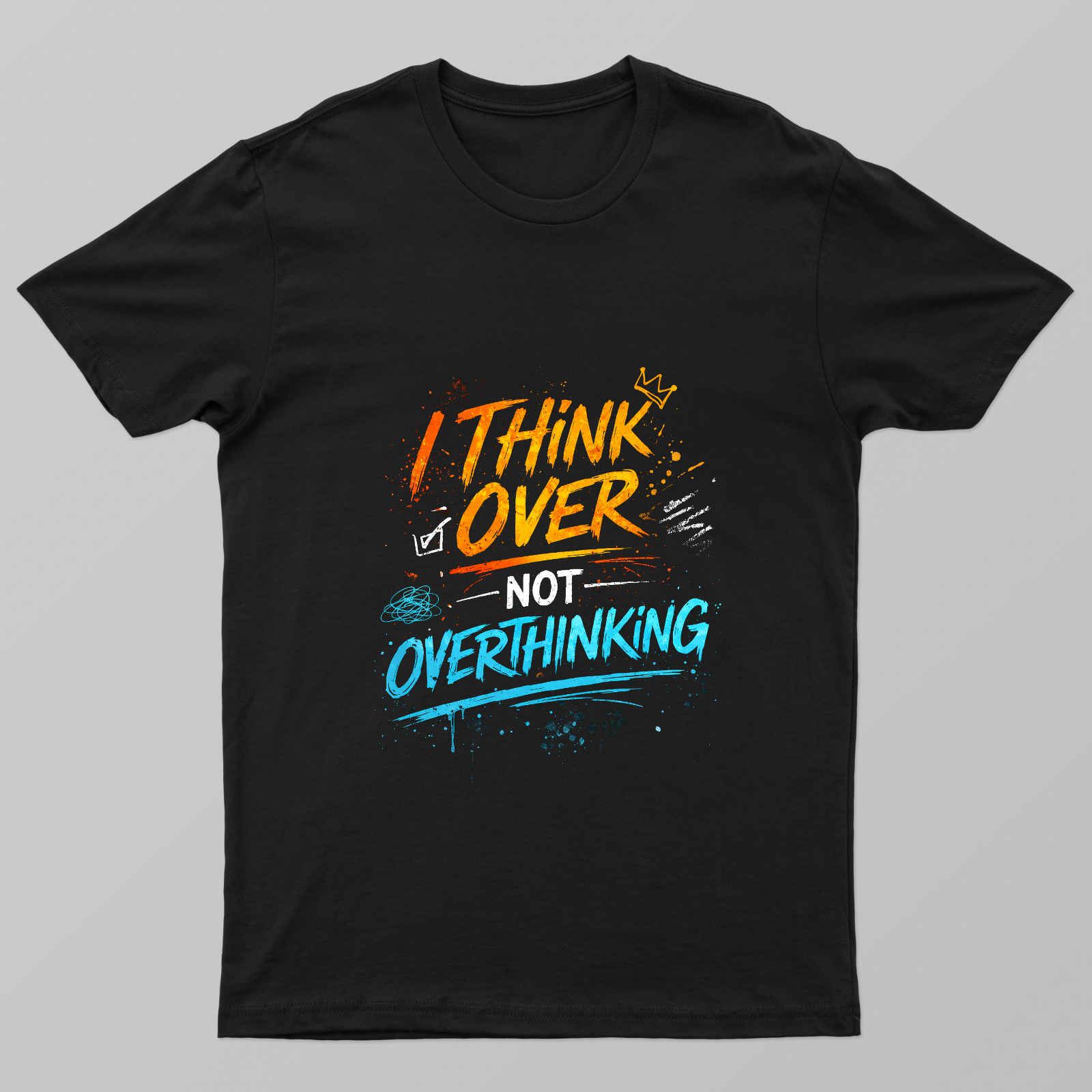 I Think Over, Not Overthinking – Bold Gen Z Mindset T-Shirt Design Unisex T-shirt by Pradeep Krishnan