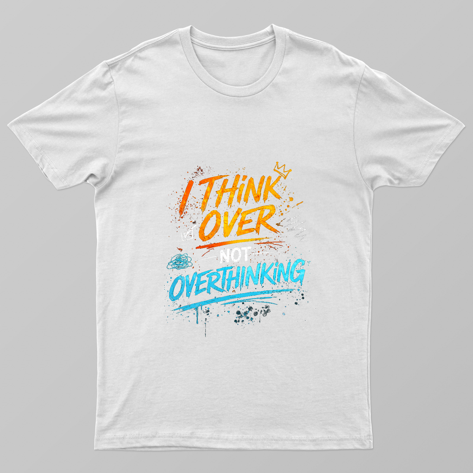 I Think Over, Not Overthinking – Bold Gen Z Mindset T-Shirt Design Unisex T-shirt by Pradeep Krishnan