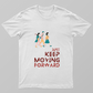 Keep Moving Unisex T-shirt by Rabindu Das
