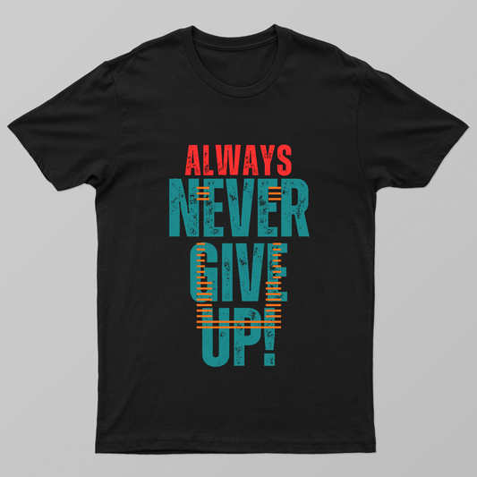 Never Give Up Unisex T-shirt by Rabindu Das