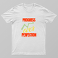 Progress Unisex T-shirt by Rabindu Das