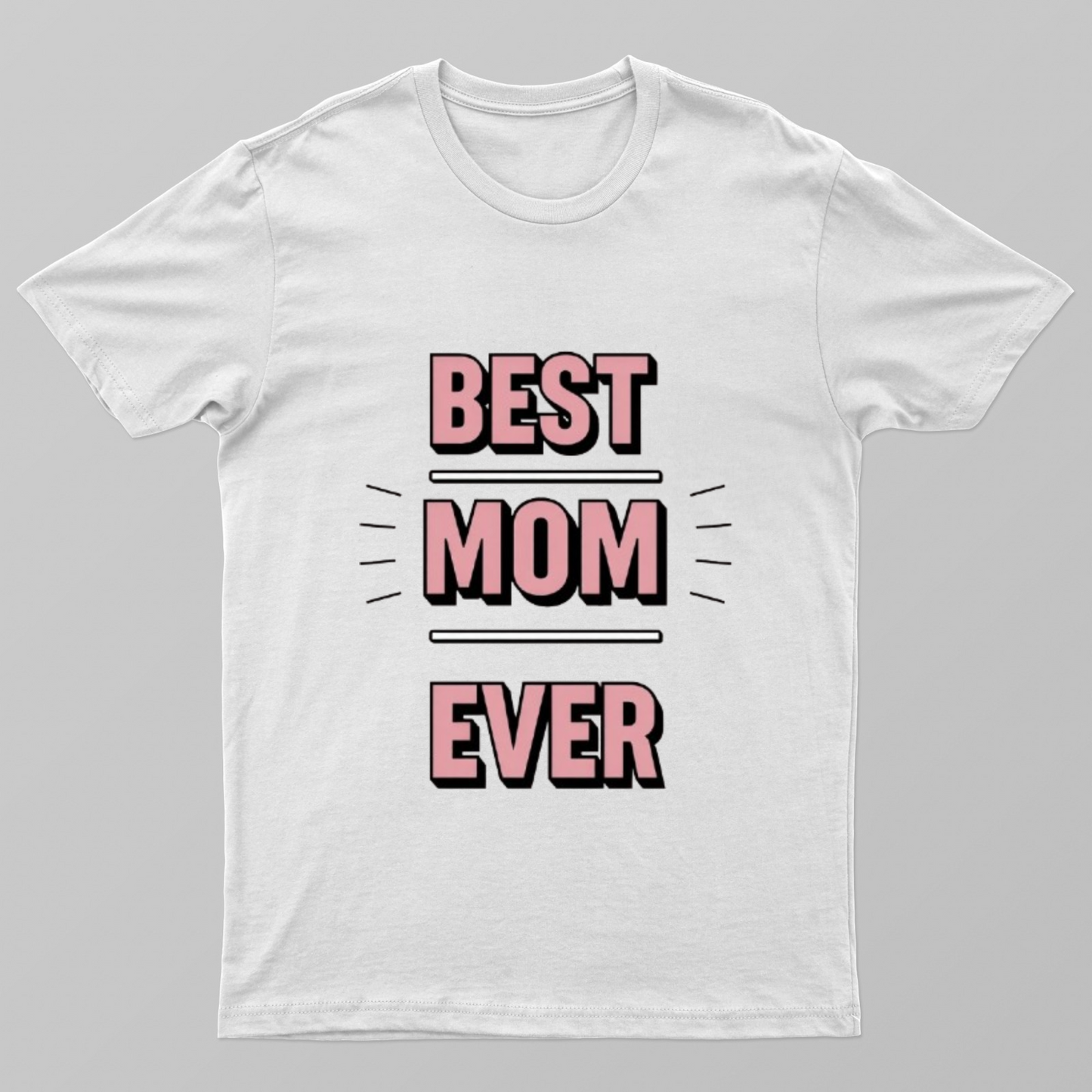 Bast Mom Ever Unisex T-shirt by Patan Hafeez