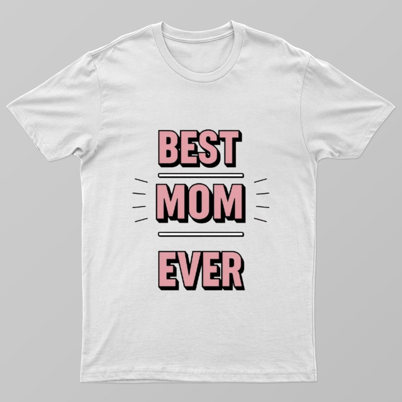 Bast Mom Ever Unisex T-shirt by Patan Hafeez