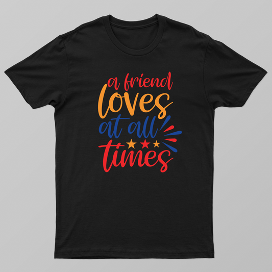 A Friend Loves at All Times Unisex T-shirt by Udhayakumar Yacob