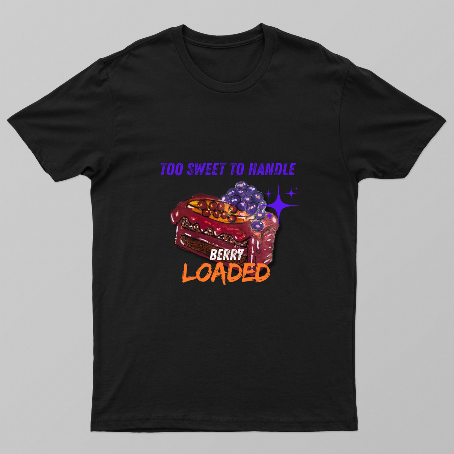 Too sweet to handle ,berry loaded Unisex T-shirt by Dinesha
