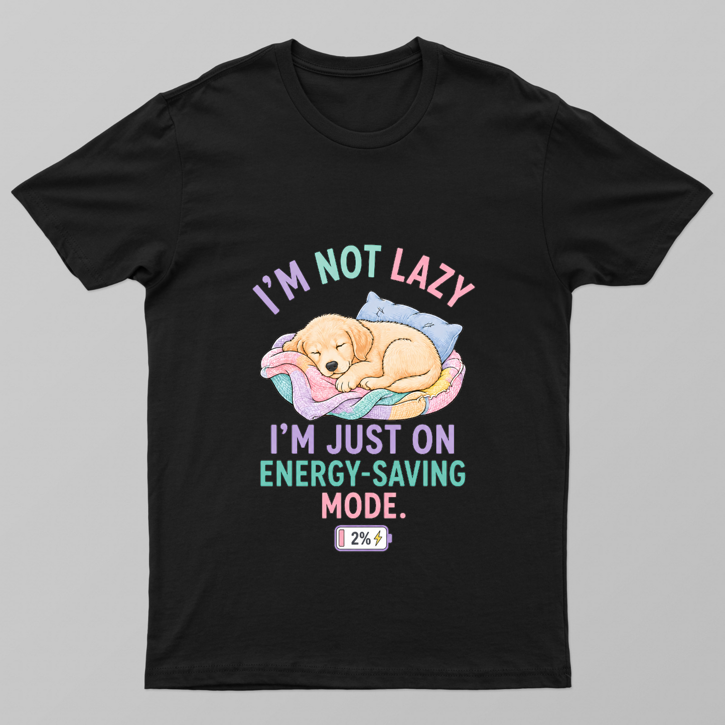 I'm not lazy, I'm just on Energy-Saving Mode - with cute Puppy Unisex T-shirt by sandhyaradadiya