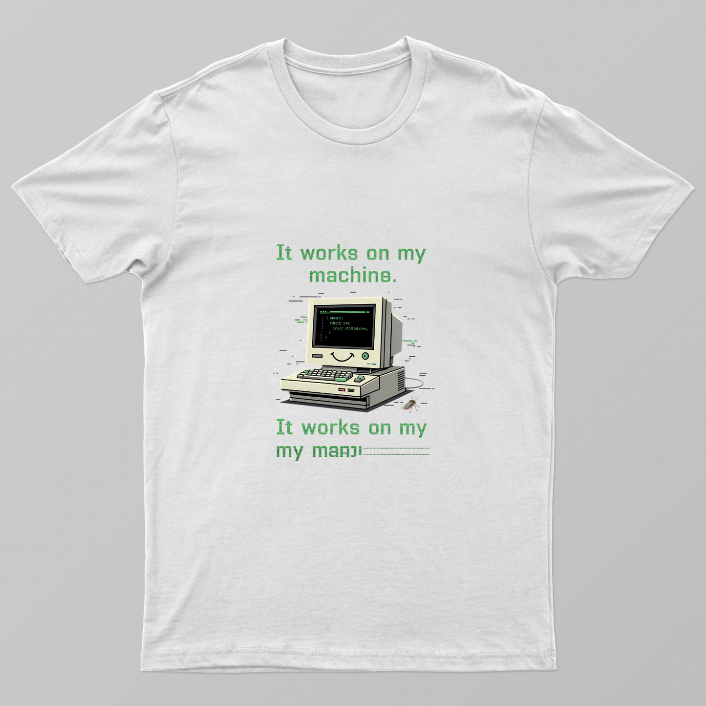 It Works On My Machine Unisex T-shirt by @rd_digital_store
