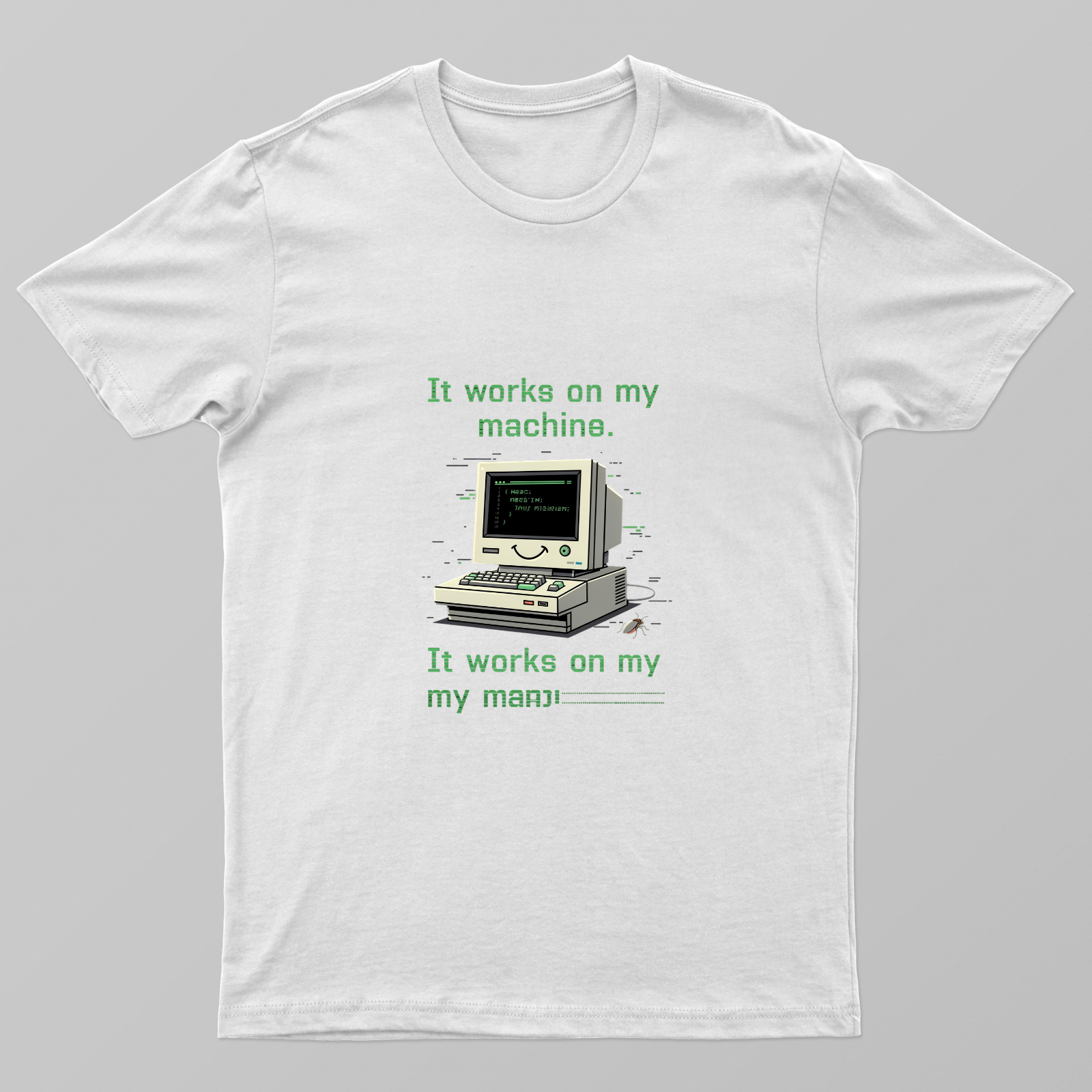 It Works On My Machine Unisex T-shirt by @rd_digital_store