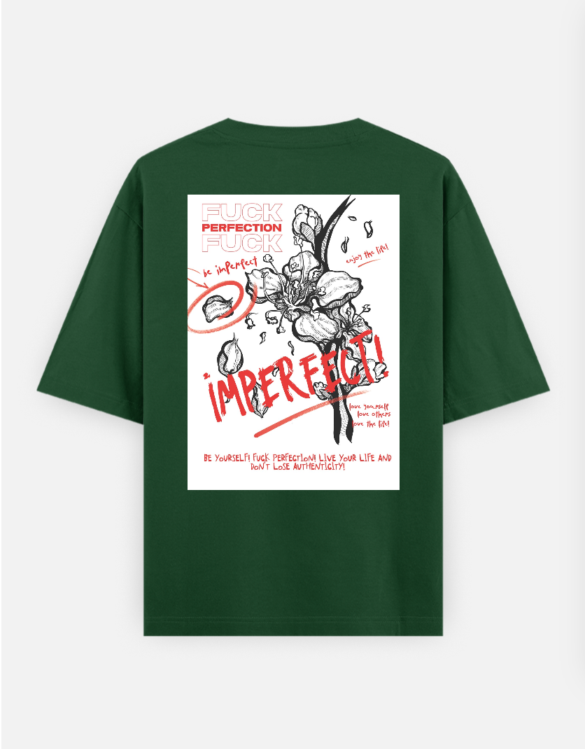 Fuck perfection Oversize T-shirt Oversized T-shirt (Back print) by @_tamang_vibes_