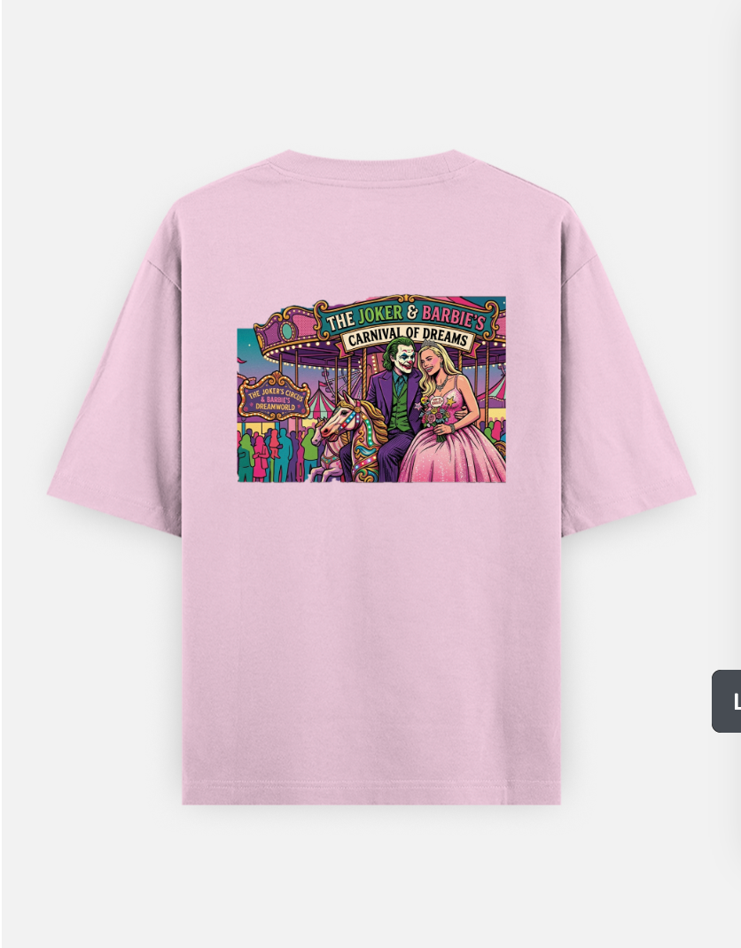 Joker and Barbie's Carnival of Dreams Oversized T-shirt (Back print) by @solitary.princess_