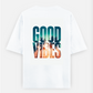Good vibes Oversized T-shirt (Back print) by @rashmittabaruah