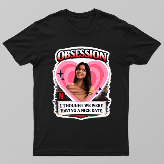 Obsession Unisex T-shirt by @tenacious08