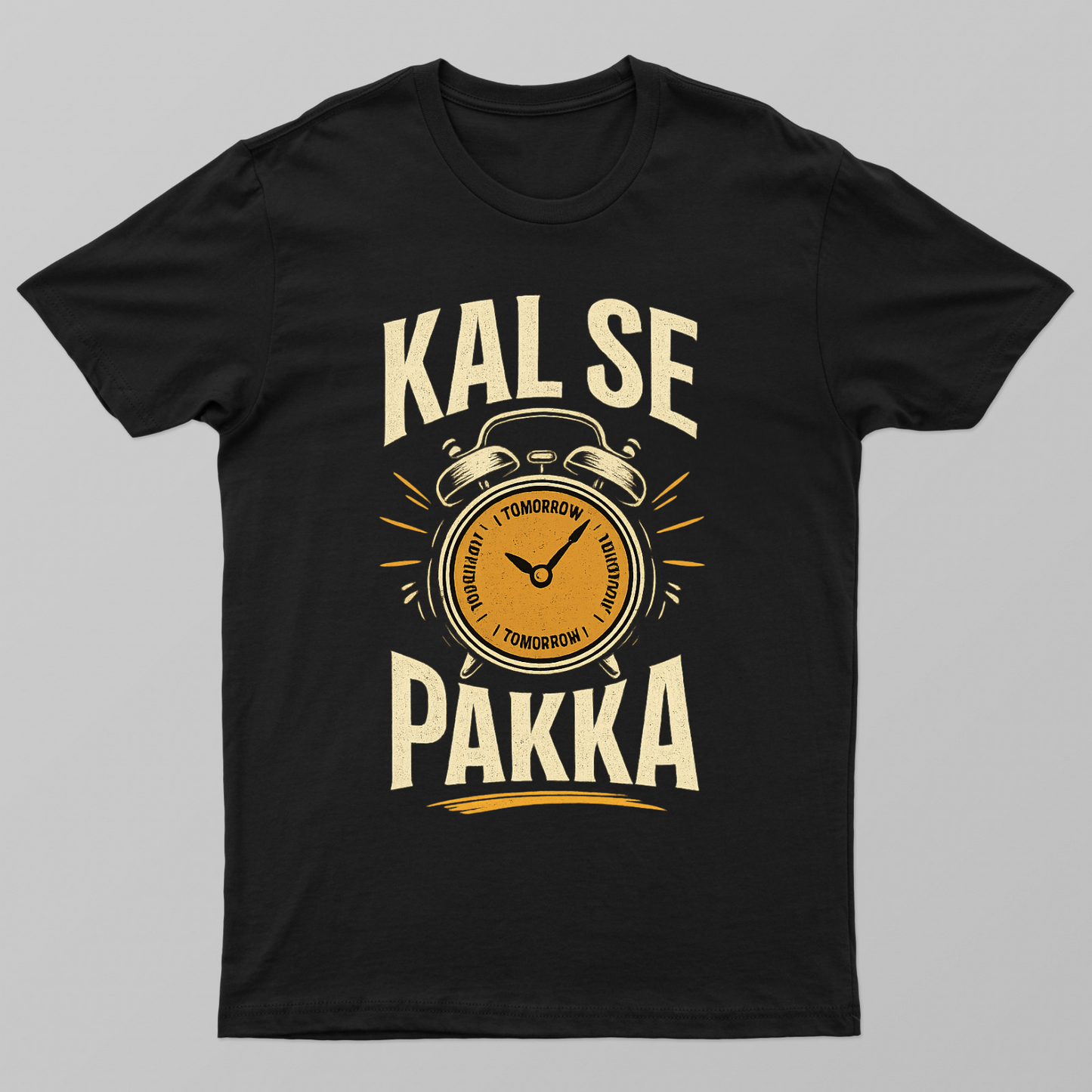 Kal se Pakka Unisex T-shirt by Varun Arora
