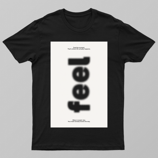 Feel Typography Minimalist T-Shirt Design Unisex T-shirt by @becca