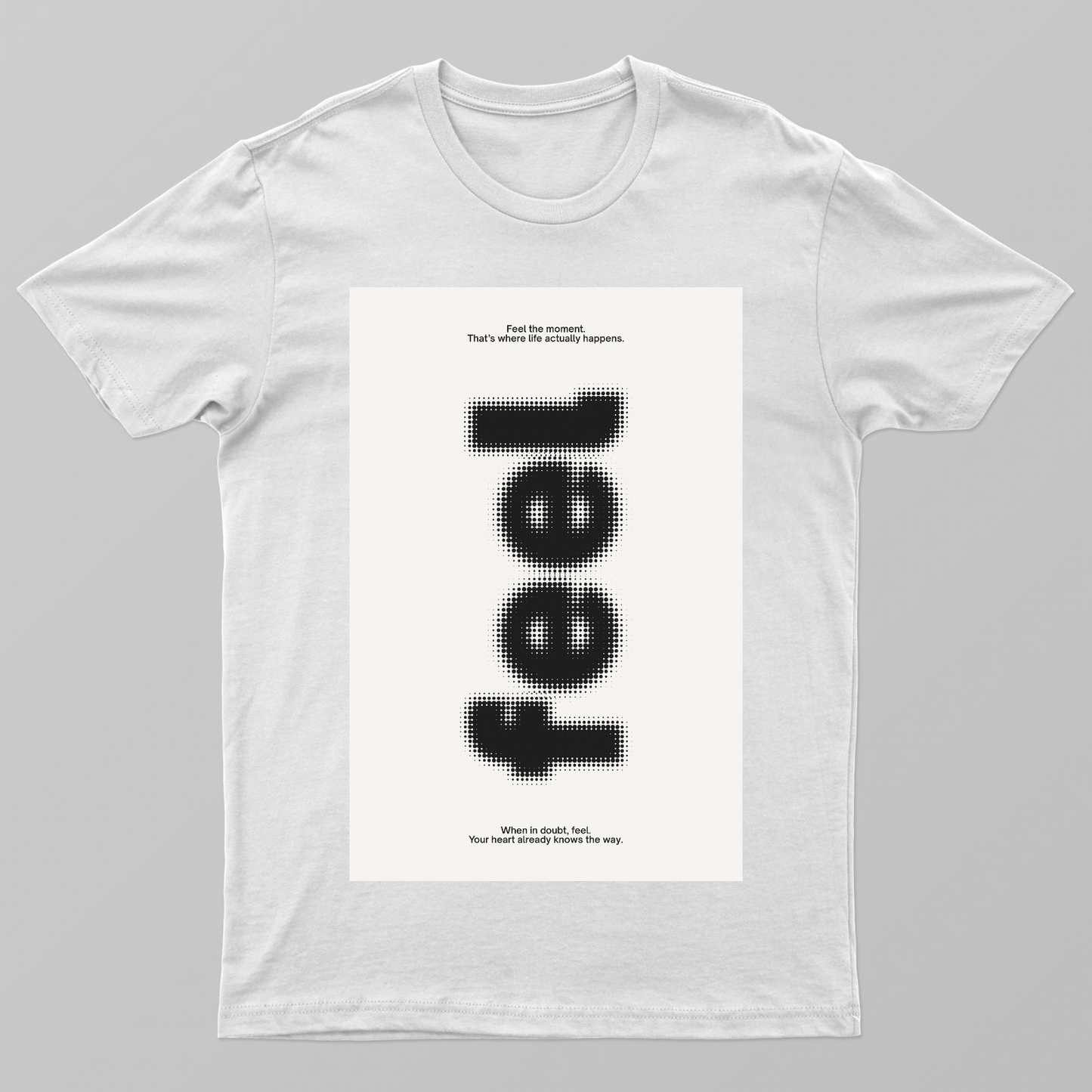 Feel Typography Minimalist T-Shirt Design Unisex T-shirt by @becca