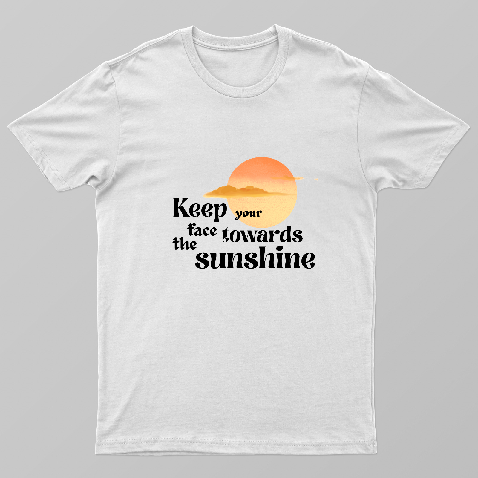 "Keep Your Face Towards the Sunshine" T-Shirt Unisex T-shirt by SeJaa_Studio