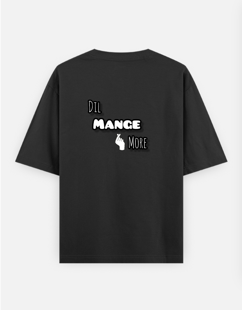 Dil mange more Oversized T-shirt (Back print) by @artdoorbymegha