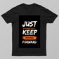 Just keep Unisex T-shirt by Sejal Makadiya