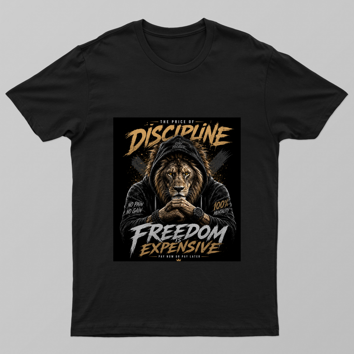 The Price of Discipline – Lion King Premium Motivational Streetwear T-Shirt Unisex T-shirt by @preetmaan315