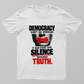 Dead Democracy Unisex T-shirt by Bhuwaneshwari K L