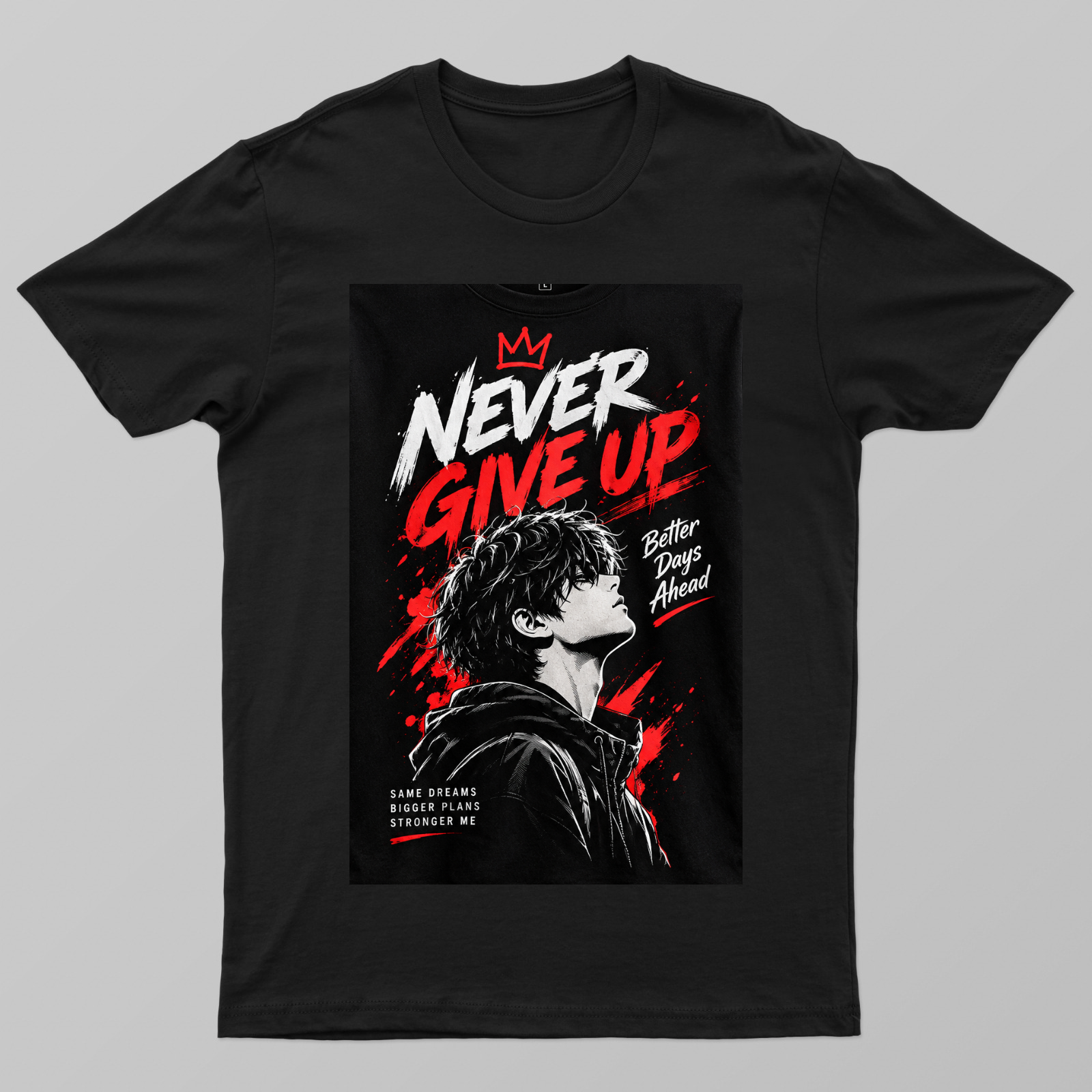 Never Give Up Anime Streetwear T-Shirt – Motivational Graphic Tee Unisex T-shirt by meiyarasan Vediyappan