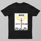 Rise above fear Unisex T-shirt by Khushmeet singh 