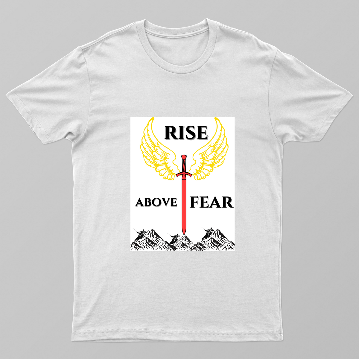 Rise above fear Unisex T-shirt by Khushmeet singh 