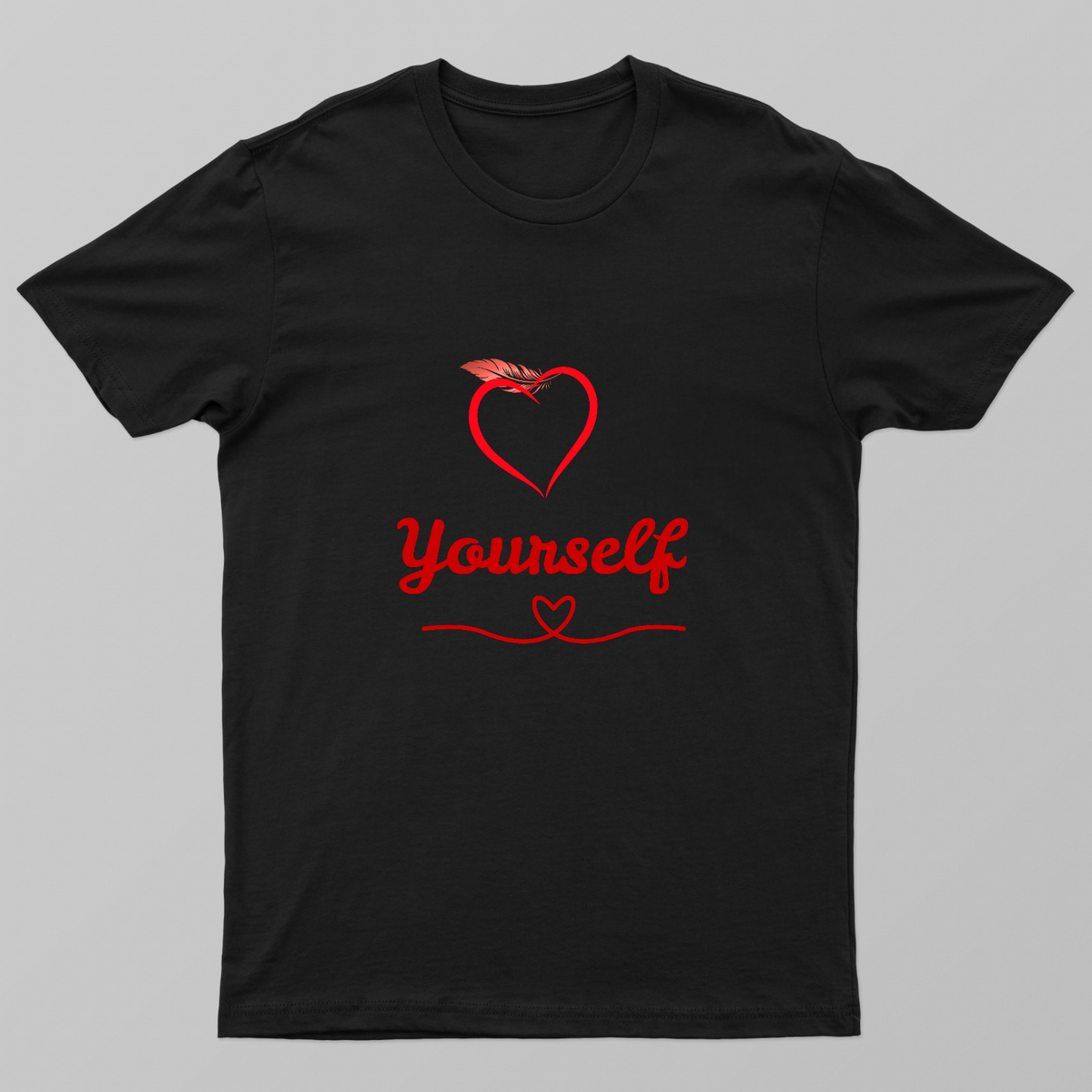 Love Yourself Heart Quote Design - Self Love T-Shirt Unisex T-shirt by Germila