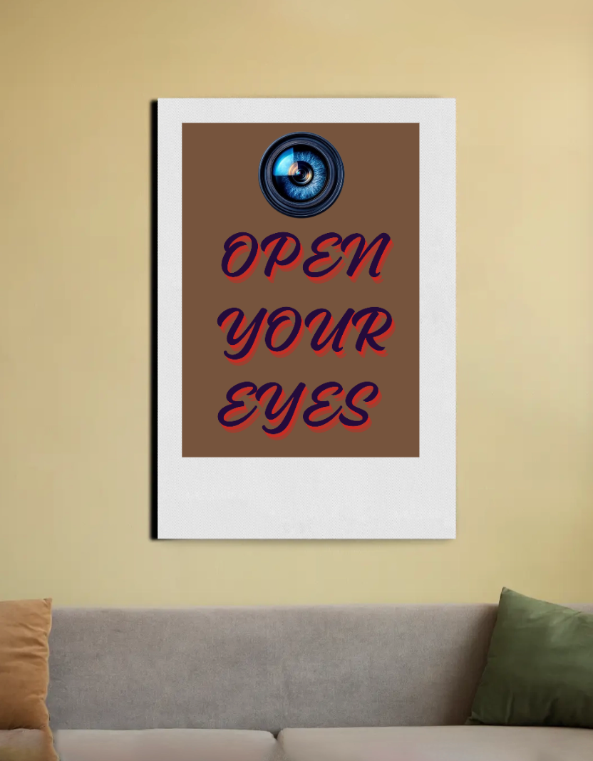 The image features a camera lens with an eye visible within it. Below the lens, the words "OPEN YOUR EYES" are displayed 20"x30" Canvas Poster by Kumar Thakur 